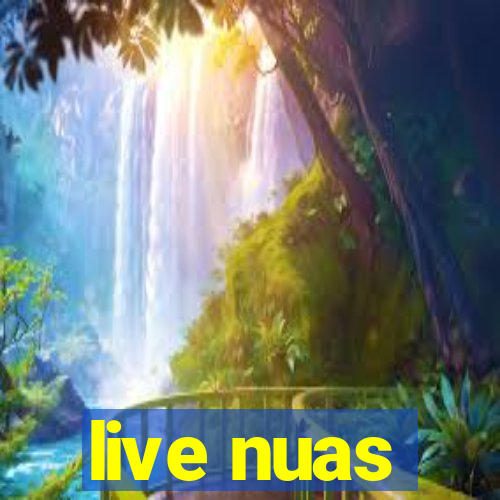 live nuas